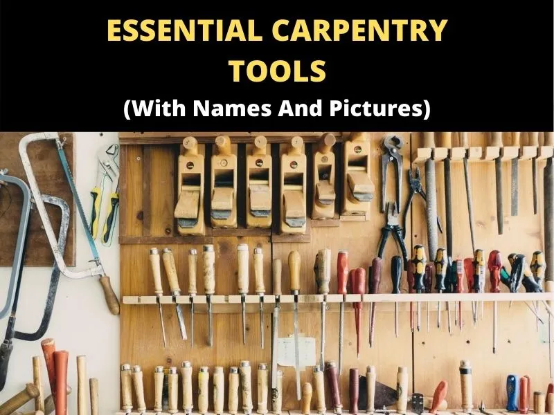 What is the name of carpenter tools?